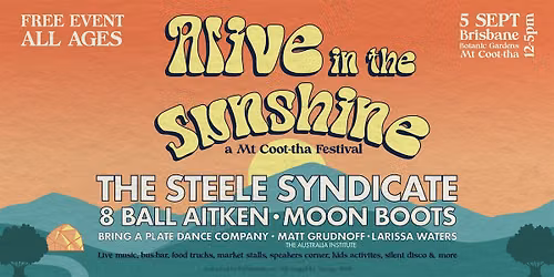 Alive in the Sunshine: A Mt Coot-tha Festival