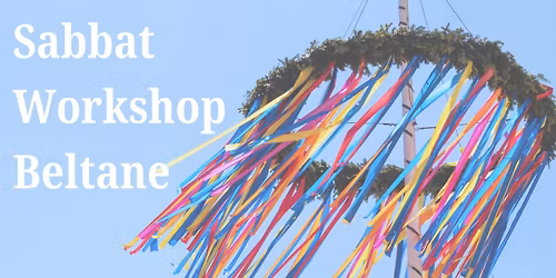 Beltane Workshop