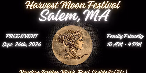 Harvest Moon Festival, Salem, Massachusetts!