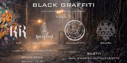 BLACK GRAFFITI VOL1 - Amalekim (IT), Konigreichssaal, Kir, BaarRa - Lublin, Graffiti, 27 III 2026
