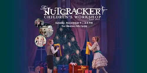 The Nutcracker Children's Workshop