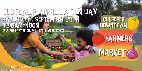 Customer Appreciation Day at the Culpeper Downtown Farmers Market!