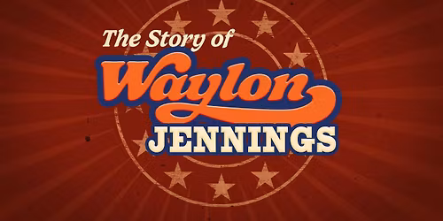 The Story of Waylon Jennings at Casino Nova Scotia