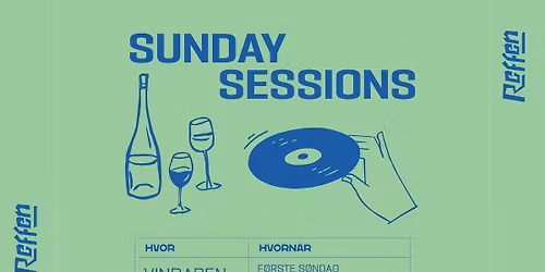 SUNDAY SESSIONS P\u00c5 REFFEN