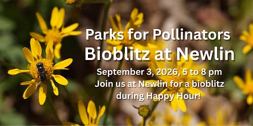 Happy Hour and Bioblitz at Newlin Grist Mill