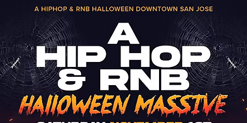 SATURDAY NOVEMBER 1ST A HIP HOP & RNB HALLOWEEN MASSIVE