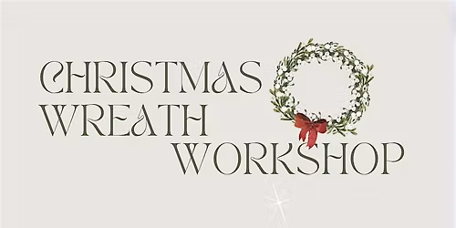 Malibu Farm x Intentional Gatherings Holiday Wreath Making Workshop