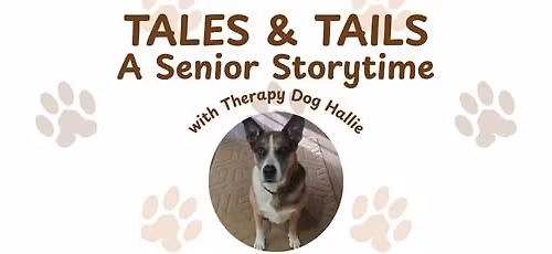 Tales & Tails: Senior Storytime with Therapy Dog Hallie