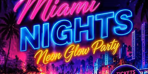 Miami Nights NEON GLOW PARTY