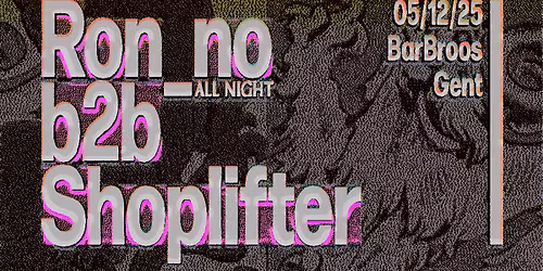Ron_no b2b Shoplifter \/\/ BarBroos