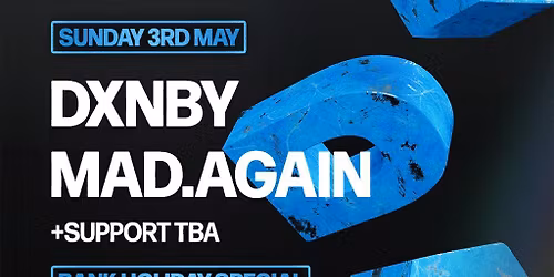AMPD Presents DXNBY & MAD.AGAIN