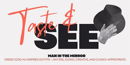 Taste & See: Man in the Mirror