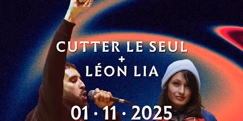 Cutter le Seul + Leon Lia \/\/ soir\u00e9e RAP