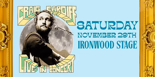 Craig Cardiff (Calgary, AB) - Sat, Nov 29th, (Matinee) - Ironwood Stage