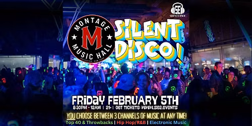 Silent Disco at Montage Music Hall! (Rochester) - 2\/5\/27