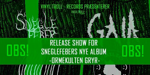Sneglefeber Release show 
