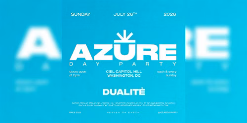 AZURE Day Party DC 7\/26 w\/DUALITE