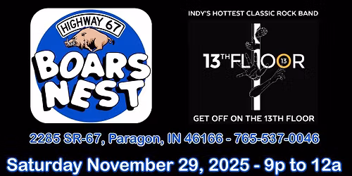 13th Floor Debuts @ Highway 67 Boars Nest