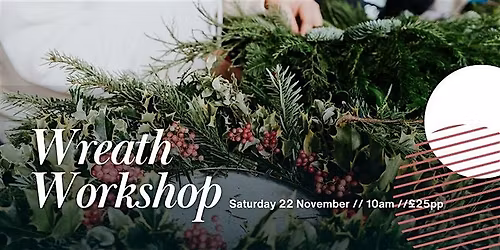 Christmas Wreath Workshop
