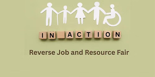Accessibility in Action: Reverse Job and Resource Fair