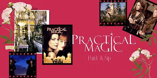 Paint & Sip - Practical Magic Themed- Extra date due to high demand!
