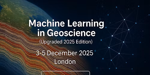Machine Learning in Geoscience (Upgraded 2025 Edition) 3-5th Nov. 2025
