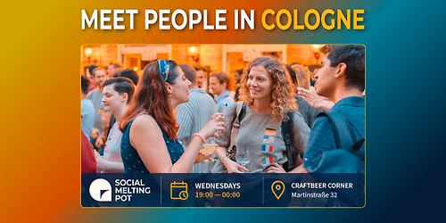Meet Locals & Internationals in Cologne | Every Wednesday