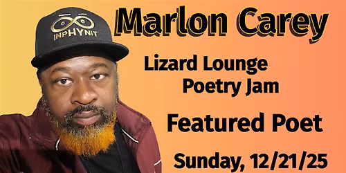 Lizard Lounge Poetry Jam-Marlon Carey