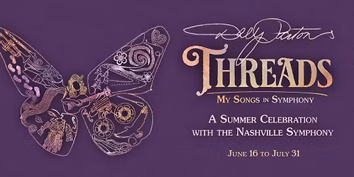 Nashville Symphony - Dolly Partons Threads - Dolly Parton Tribute at Schermerhorn Symphony Center