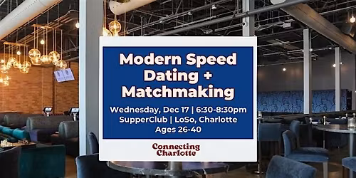 Modern Speed Dating & Matchmaking | Ages 26-40 | Hetero Matches
