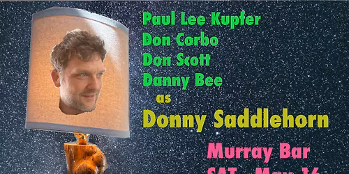 Paul Lee Kupfer as Donny Saddlehorn at The Murray Bar
