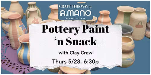 Pottery Paint n Snack with Clay Crew