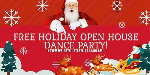 Free Holiday Open House Dance Party!