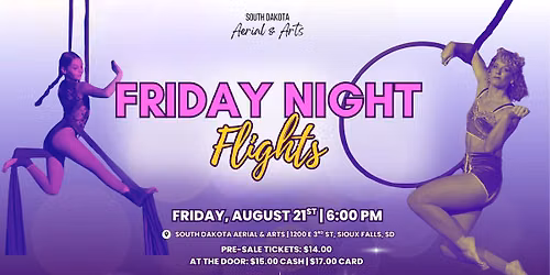 Friday Night Flights - End of Summer Aerial Showcase | South Dakota Aerial & Arts