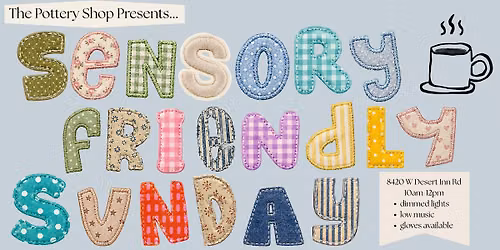 Sensory Friendly Sunday at The Pottery Shop (DI & Durango)