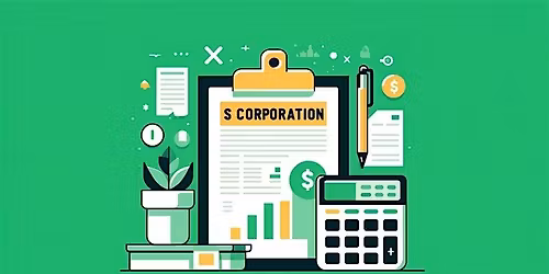 WUSA Presents: S-Corporation Tax Basics