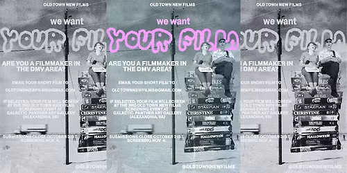 Old Town New Films - 3rd Local Filmmakers Screening Event