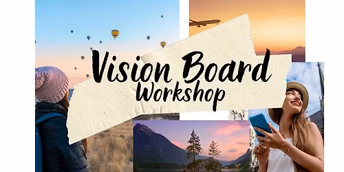 Vision Board Workshop