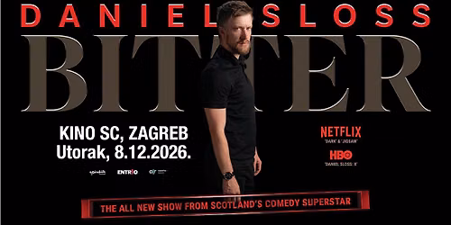 Daniel Sloss - Bitter - Zagreb