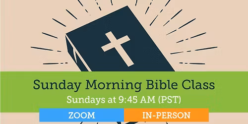 Sunday Morning Bible Class