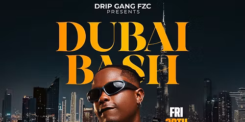 DUBAI BASH
