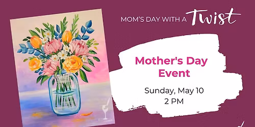 More than Flowers for MOM!