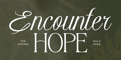 The Spring - Encounter Hope Gala