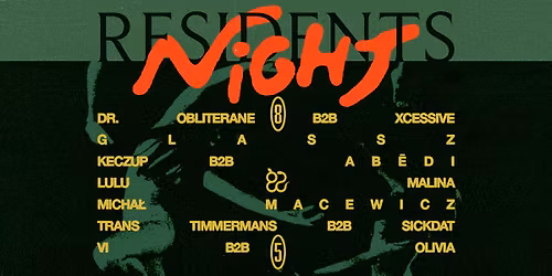 Cia\u0142o: Residents Night+ \u2022 wst\u0119p FREE*