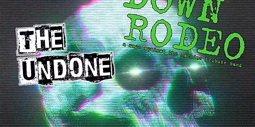 Pink Maggit\/Down Rodeo\/The Undone