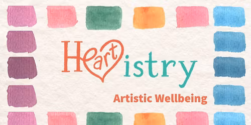 Heartistry: Artistic Wellbeing
