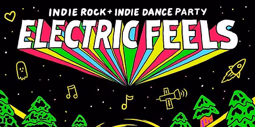 Electric Feels (18+)