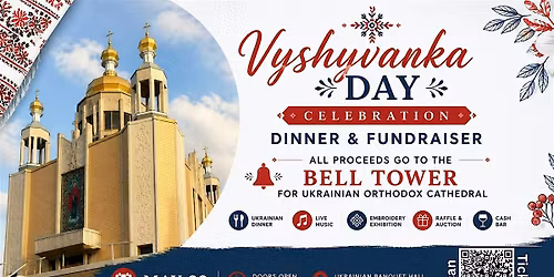 Vyshyvanka Day Celebration \u2013 Dinner & Bell Tower Fundraiser
