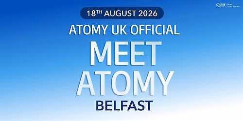 Meet Atomy Belfast (18th August 2026)