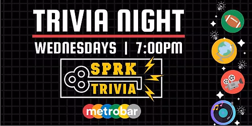Trivia Night Wednesdays with SPRK Trivia at metrobar